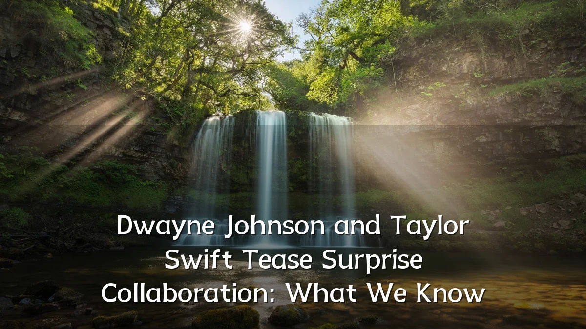 Dwayne Johnson and Taylor Swift Tease Surprise Collaboration: What We Know
